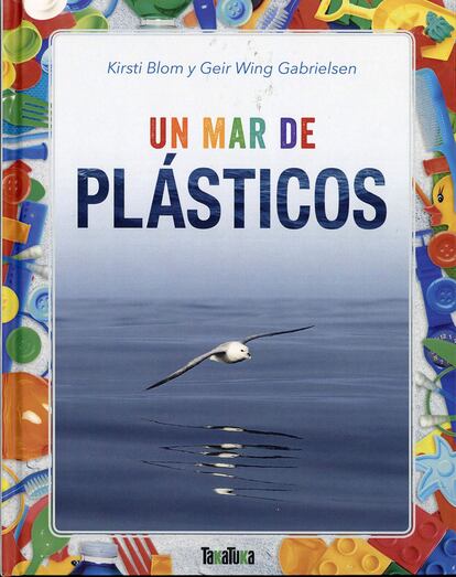 Lectores (a partir de 14 años). Tomando la historia de un fulmar boreal (ave marina que habita las costas del Atlántico) como hilo conductor, este libro de Kirsti Blom y Geir Wing Gabrielsen explica cómo el uso masivo y sin control del plástico está convirtiendo el océano en un auténtico vertedero, con todo lo que ello conlleva para la fauna y la flora marinas. Una necesaria toma de conciencia también para los más jóvenes, que explica de manera didáctica —a través de gráficos y de fotografías— el desastre al que estamos abocados y qué hacer para, entre todos, empezar a revertir la situación lo antes posible. 'Un mar de plásticos'. Kirsti Blom y Geir Wing Gabrielsen. Traducción de Lotte Katrine Tollefsen. Takatuka. 64 páginas. 16 euros.