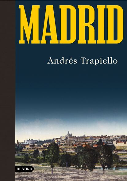 Madrid, de Andrés Trapiello