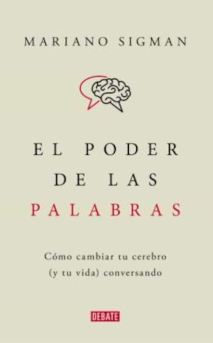 El poder de las palabras Mariano Sigman