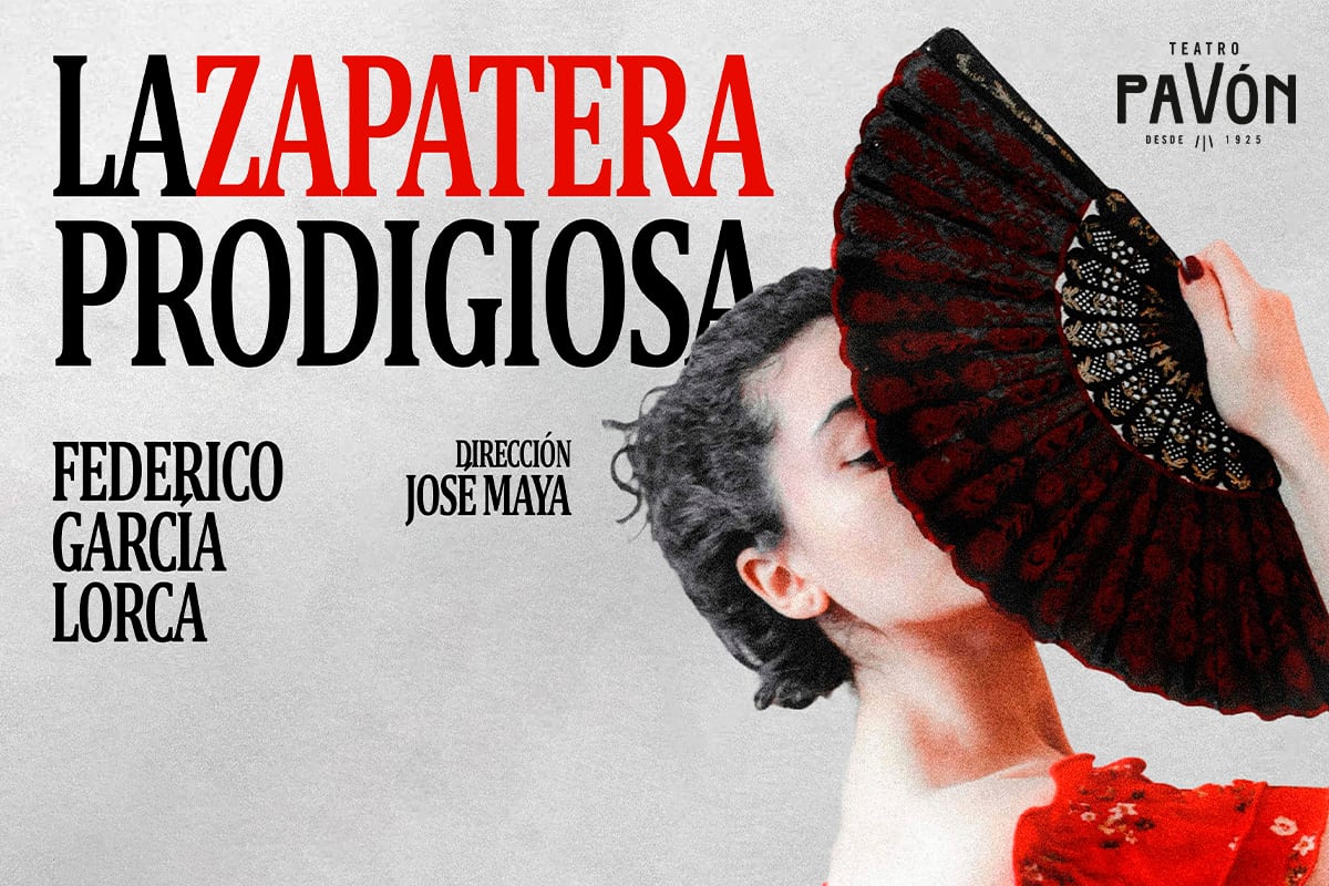 ‘La zapatera prodigiosa’ en el Teatro Pavón