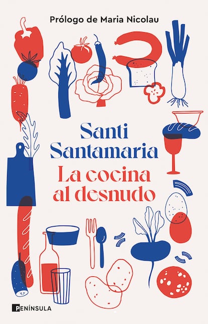 Portada de 'La cocina al desnudo', de Editorial Península.