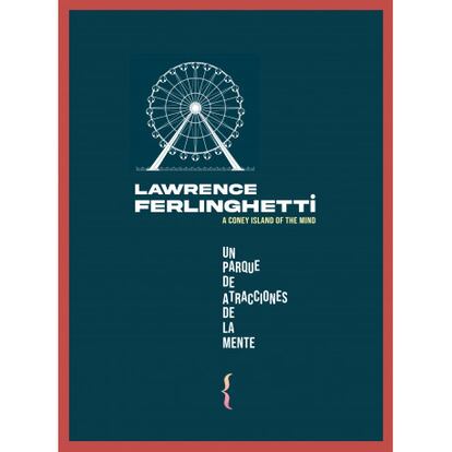 Portada de la nueva edición de 'Un parque de atracciones de la mente', de Lawrence Ferlinghetti, editado por Ya lo dijo Casimiro Parker.