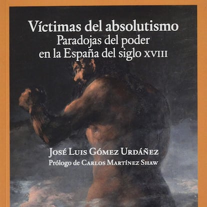 Víctimas del absolutismo, de José Luis Gómez Urdáñez