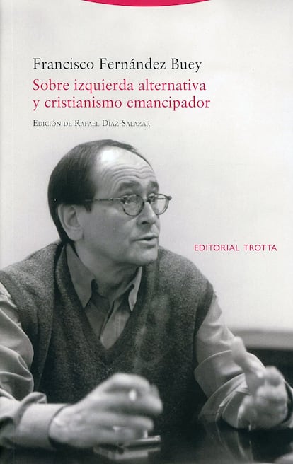 Portada de 'Sobre izquierda alternativa y cristianismo emancipador', de Francisco Fernández Buey.