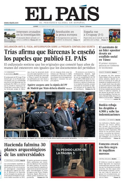 EL PAÍS publica el 7 de febrero una importante declaración ante la fiscalía de Jorge Trías, que reconoció la veracidad de los papeles publicados porque se los enseñó el extesorero Bárcenas.