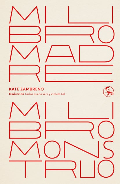 Portada de 'Mi libro madre, mi libro monstruo', Kate Zambreno.