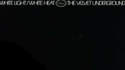 The Velvet Underground ‘White Light / White Heat (45th anniversary)’