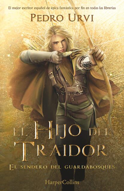 Portada del libro 'El hijo del traidor. El sendero del guardabosques', de Pedro Urvi. EDITORIAL HARPER COLLINS