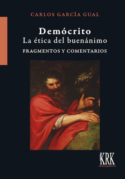 portada 'Demócrito. La ética del buenánimo. Fragmentos y comentarios', CARLOS GARCÍA GUAL. EDITORIAL KRK