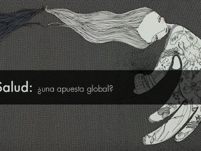 Salud: ¿una apuesta global?