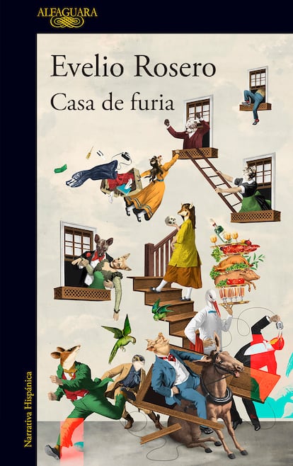 portada 'Casa de furia', EVELIO ROSERO. EDITORIAL ALFAGUARA