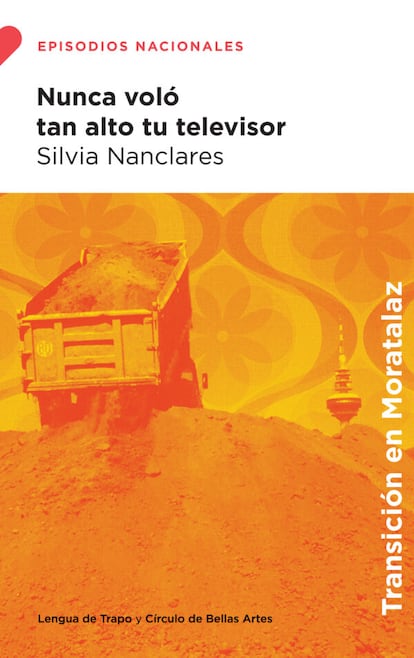 Portada de 'Nunca voló tan alto tu televisor', de Silvia Nanclares