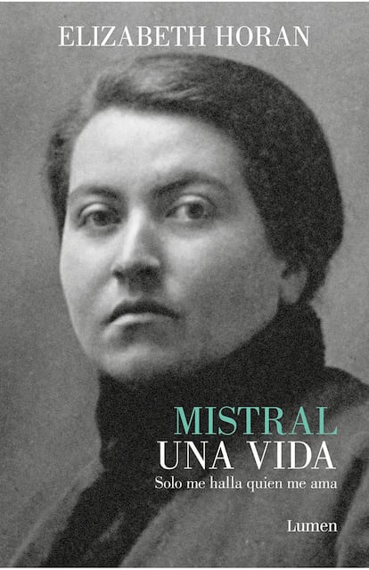 Portada de 'Mistral, una vida. Solo me halla quien me ama', editado por Lumen (Penguin Random House).