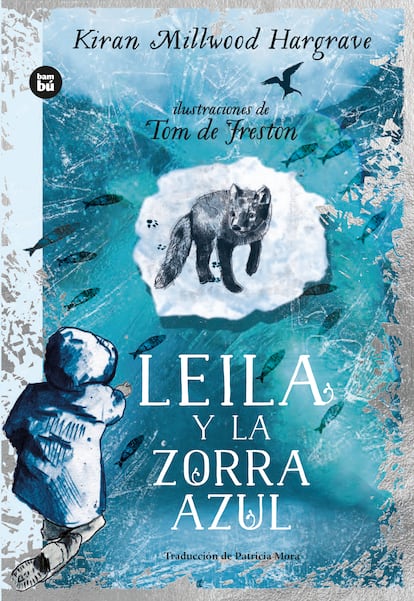 Portada de 'Leila y la zorra azul', de Kiran Millwood Hargrave