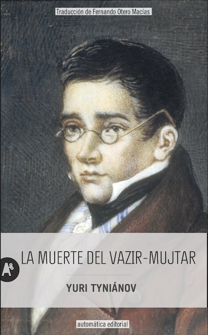 Portada de 'La muerte del vazir-mujtar',
de Yuri Tyniánov.
