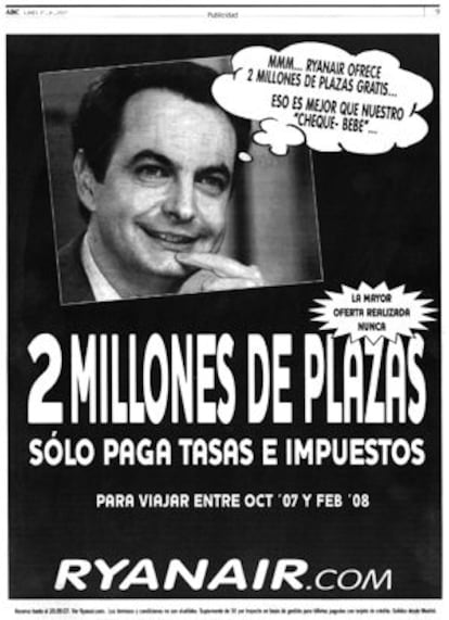 Uno de los pol&eacute;micos anuncios de Ryanair en 2007, que usaba la imagen del presidente Jos&eacute; Luis Rodr&iacute;guez Zapatero