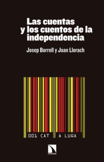 "Todos los países federales calculan oficialmente sus balanzas fiscales internas: no es así. España extrae de Cataluña un exceso de aportación de 16.000 millones de euros, lo que representa el mayor “expolio” mundial: la cifra es incorrecta, completamente exagerada. Si Cataluña fuese independiente podría disponer automáticamente de esos 16.000 millones para mejorar su bienestar, evitar recortes y amortizar su deuda: no es cierto. La independencia es la única solución a los problemas de los catalanes: es un espejismo. No supondría la salida de la Unión Europea: es una falacia. Estos son solo algunos de los mitos fabricados por el nacionalismo catalán en los últimos años, que son cuidadosamente decompuestos, desarticulados y esterilizados en un texto de impecable factura debido a Josep Borrell y Joan Llorach, y que le ha valido al primero la fulminante censura de la televisión pública de Artur Mas". Por XAVIER VIDAL-FOLCH