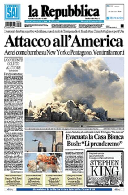 La Repubblica: "Ataque a América. Aviones utilizados como bombas sobre Nueva York y el Pentágono. Veinte mil muertos".
(LA REPUBBLICA)