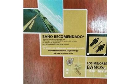 Encontrar un baño en condiciones a veces es un desafío. Uno no sabe qué sorpresas le esperan al otro lado de la puerta. Salvo si cuenta con una certificación como ésta: baño recomendado. El periodista lo confirma: "Baño 'top' en Arroyos y Esteros, Paraguay".