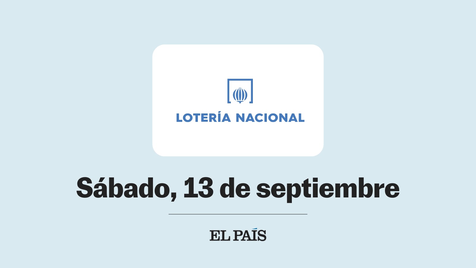 Lotería Nacional: comprobar números premiados del sorteo del sábado 13 de septiembre