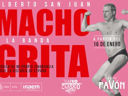 Cartel promocional de la obra 'Macho grita', protagonizada por Alberto San Juan.