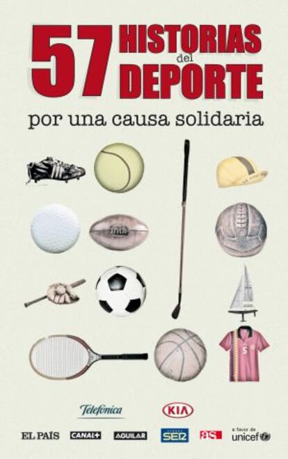 Portada de 57 HISTORIAS DEL DEPORTE POR UNA CAUSA SOLIDARIA.