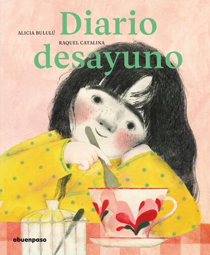 Portada de 'Diario desayuno', de Alici Bululú. EDITORIAL ABUENPASO EDICIONES