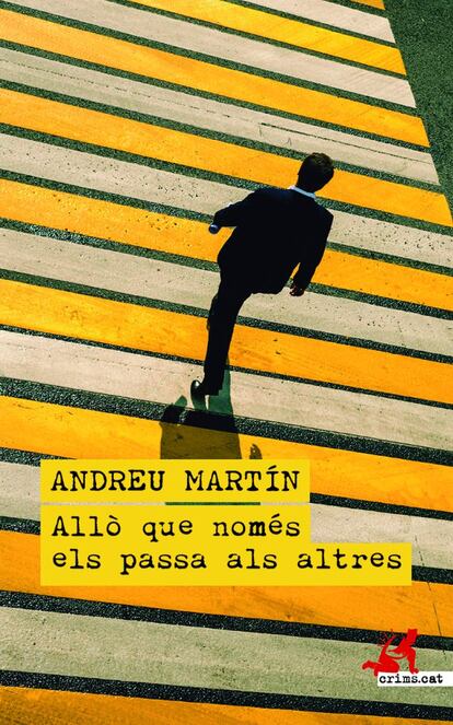 'Allò que només els passa als altres' d'Andreu Martín.
