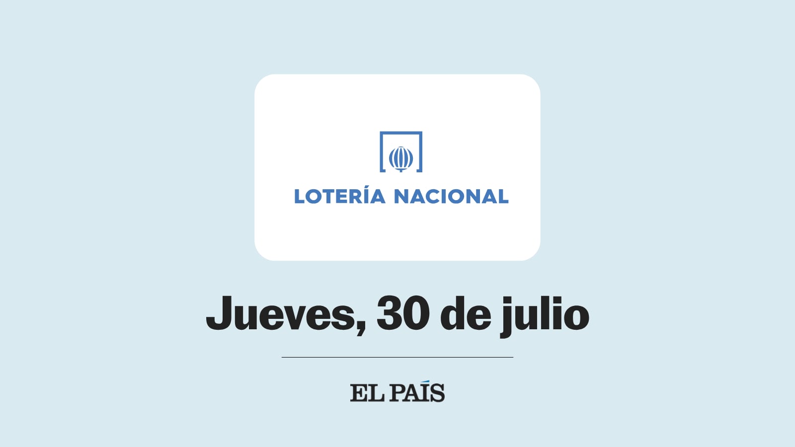 Lotería Nacional: comprobar sorteo del jueves 30 de julio