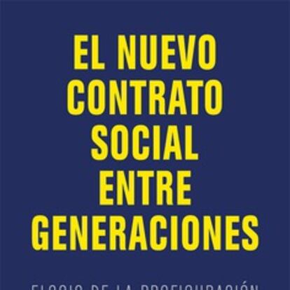 portada 'El nuevo contrato social entre generaciones', FIDEL MOLINA-LUQUE. EDITORIAL LIBROS DE LA CATARATA