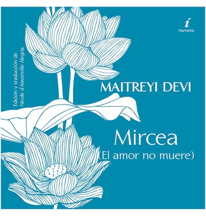 Portada del libro doble ‘La noche bengalí' / ‘El amor no muere’, de Maitreyi Devi y Mircea Eliade.