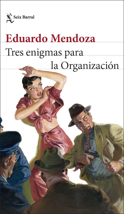 Portada de ‘Tres enigmas para la Organización’, de Eduardo Mendoza.