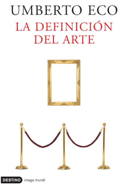 Portada del libro 'La definición del arte' de Umberto Eco