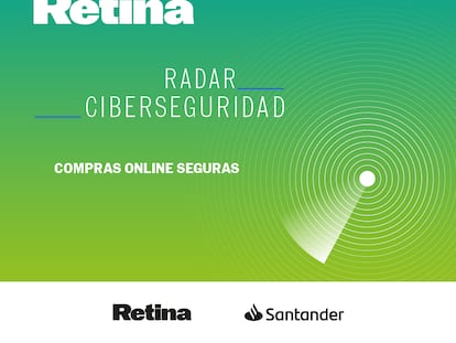 Retina Series. Radar Ciberseguridad. Capítulo 2: Compras seguras