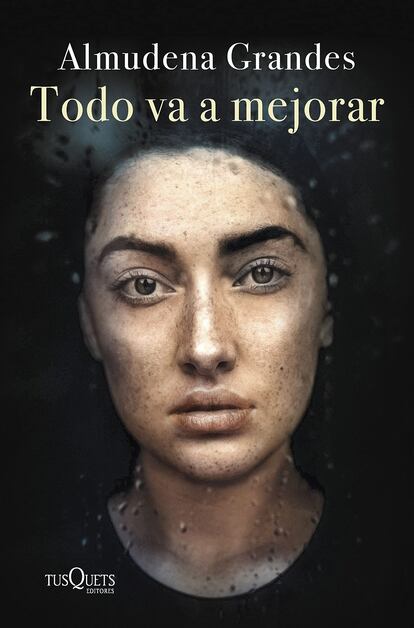 Portada del libro de Almudena Grandes, 'Todo va a mejorar', que se publica el 11 de octubre.