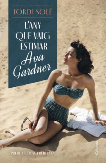 Portada del llibre 'L'any que vaig estimar' d'Ava Gardner.