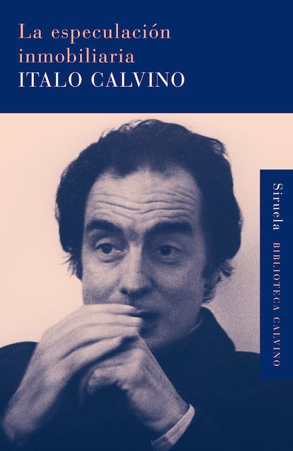 Portada de 'La especulación inmobiliaria', de Italo Calvino. EDICIONES SIRUELA