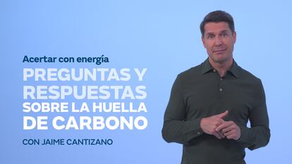 La huella de carbono, el rastro que marca el futuro del planeta