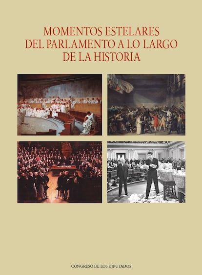 Portada de 'Momentos estelares del parlamento a lo largo de la historia', Congreso de los diputados