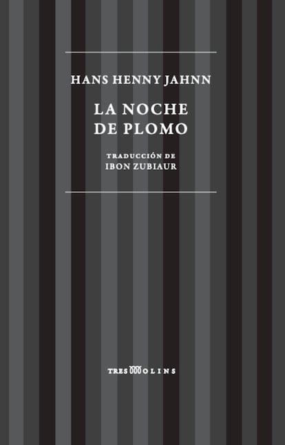 portada 'La noche de plomo', HANS HENNY JAHNN. EDITORIAL TRES MOLINS