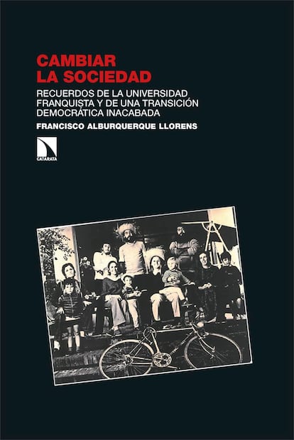 Portada de 'Cambiar la sociedad', de Francisco Alburquerque Llorens.