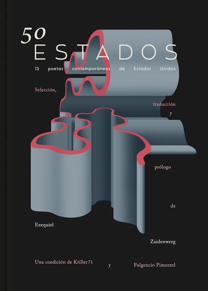 portada libro '50 estados: 13 poetas contemporáneos de Estados Unidos', EZEQUIEL ZAIDENWERG. EDITORIAL FULGENCIO PIMENTEL