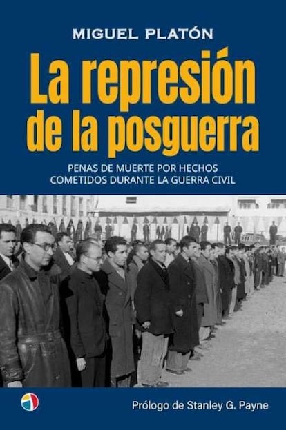 Portada de ‘La represión de la posguerra’, de Miguel Platón.