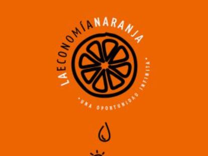 Portada del libro, 'Economía Naranja: una oportunidad infinita'.