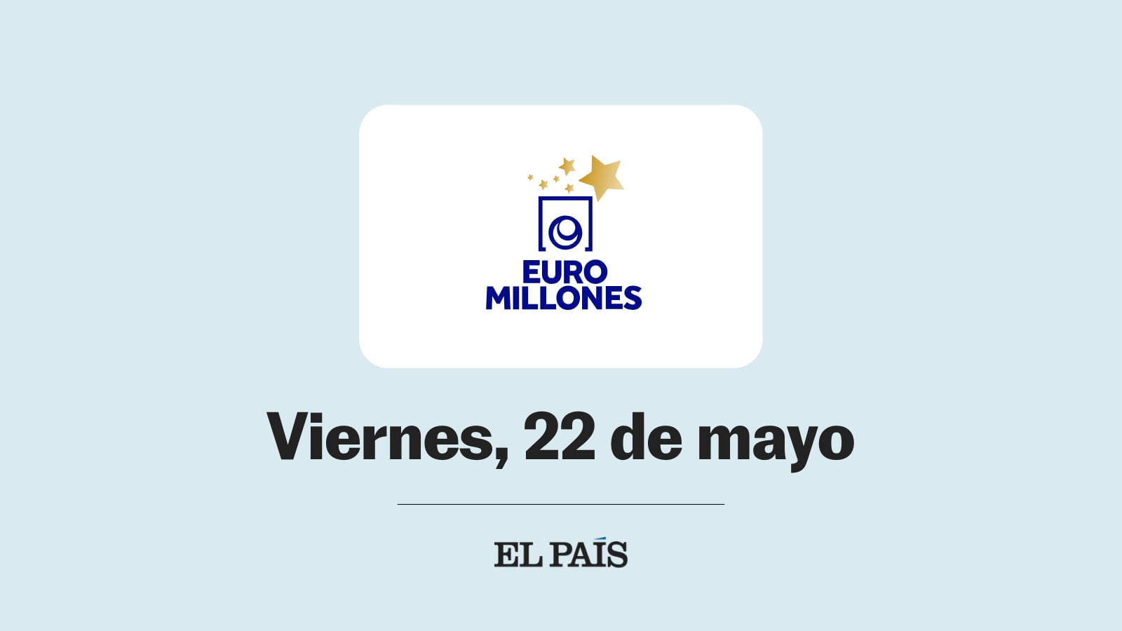 Euromillones: comprobar sorteo del viernes 22 de mayo