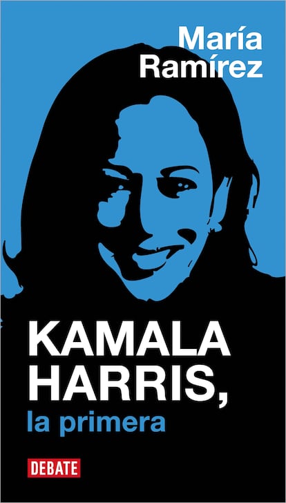 Portada de 'Kamala Harris, la primera', de María Ramírez