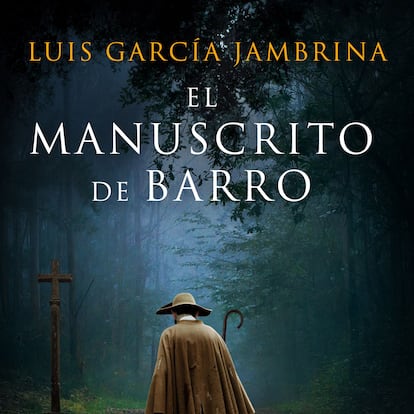 El manuscrito de barro, de Luis García Jambrina