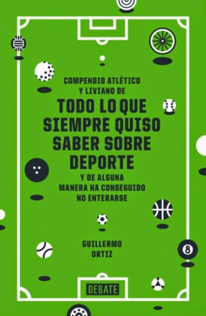 Portada de &#039;Todo lo que siempre quiso saber sobre deporte&#039;.