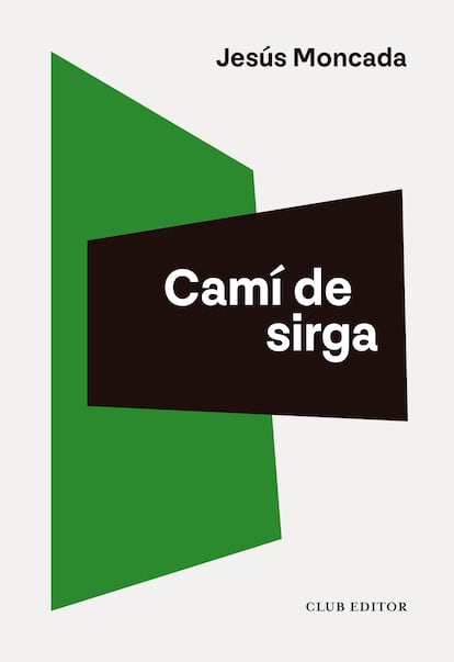 Portada de 'Camí de sirga', de Jesús Moncada.