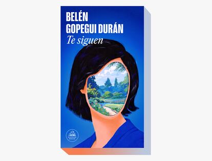 Portada de 'Te siguen', de Belén Gopegui Durán.